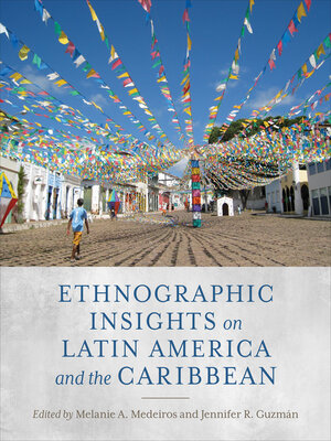 cover image of Ethnographic Insights on Latin America and the Caribbean
